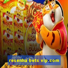 resenha bets vip.com